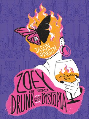 cover image of Zoey is too Drunk for this Dystopia